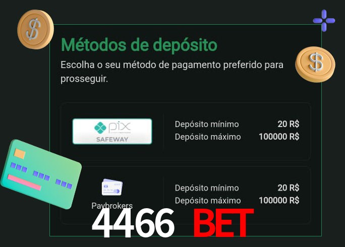 O cassino 4466 Bet oferece uma grande variedade de métodos de pagamento