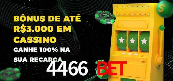 4466 Bet melhor bônus de depósito